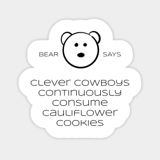 Bear Says: clever cowboys continously consume cauliflower cookies Sticker